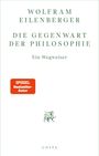 Wolfram Eilenberger: Die Gegenwart der Philosophie, Buch