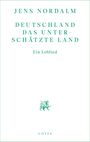 JENS NORDALM, DEUTSCHLAND DAS UNTERSCHÄTZTE LAND, Ein Loblied. Unten: Logo eines geflügelten Löwen und COTTA.