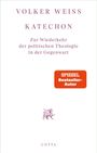 "VOLKER WEISS KATECHON Zur Wiederkehr der politischen Theologie in der Gegenwart" auf weißem Hintergrund mit rotem Sticker.