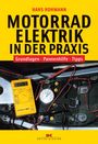 Hans Hohmann: Motorradelektrik in der Praxis, Buch