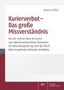 Dennis A. Effertz: Kurierverbot - Das große Missverständnis, Buch