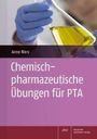 Anne Werz: Chemisch-pharmazeutische Übungen für PTA, Buch