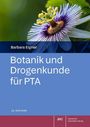 „Botanik und Drogenkunde für PTA“ von Barbara Eigner, 12. Auflage. Eine Passionsblume im Hintergrund.