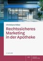Christiane Köber: Rechtssicheres Marketing in der Apotheke, Buch