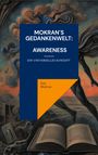 Zan Mokran: Mokran´s Gedankenwelt: Awareness, Buch