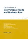 Harald J. Jauk: Key Essentials of International Trade and Business Law, Buch