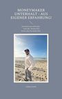 Julian Lösch: MoneyMaker Unterhalt - aus eigener Erfahrung!, Buch