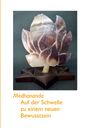 Sri Medhananda: Auf der Schwelle zu einem neuen Bewusstsein, Buch