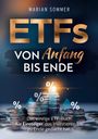 Marian Sommer: ETFS von Anfang bis Ende, Buch