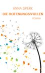 Anna Sperk: Die Hoffnungsvollen, Buch