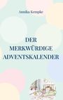 Annika Kempke: Der merkwürdige Adventskalender, Buch