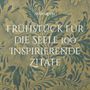 Sven Quest: Frühstück für die Seele 100 Inspirierende Zitate, Buch