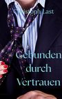 Christoph Last: Gebunden durch Vertrauen, Buch