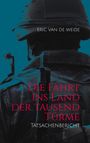 Eric van de Weide: Die Fahrt ins Land der tausend Türme, Buch