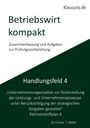 Michael Fischer: Betriebswirt kompakt Handlungsfeld 4, Buch