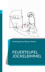 Kindergärtner Benno Hocke: Feuerteufel Jockelbimmel, Buch