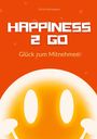 : Happiness 2 Go, Buch
