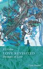 Z J Galos: Love revisited, Buch