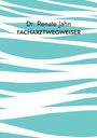 Renate Jahn: Facharztwegweiser, Buch