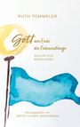 Ruth Tümmeler: Gott am Ende der Fahnenstange, Buch