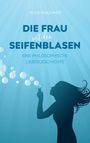 Peter Pfrommer: Die Frau mit den Seifenblasen, Buch