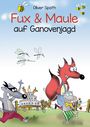 Oliver Spath: Fux und Maule auf Ganovenjagd, Buch