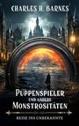 Charles H. Barnes: Puppenspieler und andere Monstrositäten (3), Buch