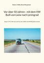 Stefan C. Müller: Vor über 50 Jahren - mit dem VW Bulli von Lwiw nach Leningrad, Buch