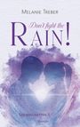 Melanie Treber: Don't fight the Rain!, Buch