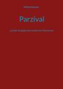 Wilfried Kessler: Parzival, Buch