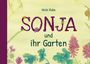 Nicki Rube: Sonja und ihr Garten, Buch