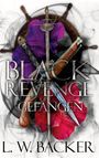 L. W. Backer: Black Revenge, Buch