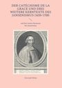 Christoph Weber: Der Catéchisme de la Grace und drei weitere Kerntexte des Jansenismus, Buch