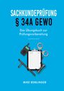 Mike Remlinger: Sachkundeprüfung § 34a GewO, Buch