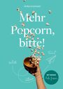 Anika Kreimeier: Mehr Popcorn, bitte!, Buch