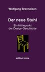 Wolfgang Brenneisen: Der neue Stuhl, Buch