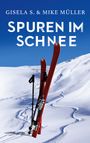 Gisela S.: Spuren im Schnee, Buch