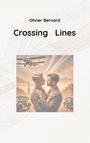 Olivier Bernard: Crossing Lines, Buch