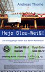 Andreas Thome: Heja Blau-Weiß!, Buch