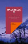 Martin Dexheimer: Baustelle M, Buch