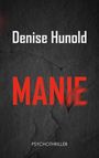 Denise Hunold: Manie, Buch