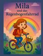 Cheree Say: Mila und das Regenbogenfahrrad, Buch
