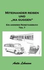 Anita Lehmann: Miteinander reisen und "ma guggen", Buch