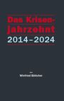 Winfried Böttcher: Das Krisenjahrzehnt, Buch