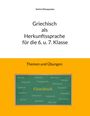 Sotiria Dimopoulou: Griechisch als Herkunftssprache für die 6. u. 7. Klasse, Buch