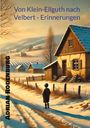 Adrian Rodenburg: Von Klein-Ellguth nach Velbert - Erinnerungen, Buch