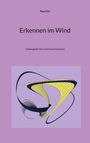 Paul Gisi: Erkennen im Wind, Buch