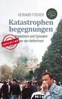 Gerhard Fischer: Katastrophenbegegnungen - revisited!, Buch