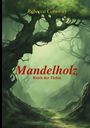 Rebecca Cornway: Mandelholz, Buch