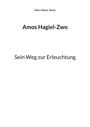 Heinz-Dieter Beeck: Amos Hagiel-Zwo, Buch